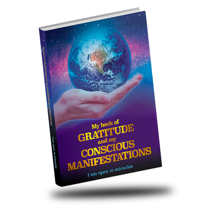 Book of GRATITUDE and CONSCIOUS MANIFESTATIONS