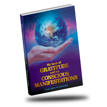 Book of GRATITUDE and CONSCIOUS MANIFESTATIONS